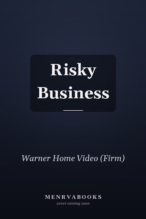Risky Business