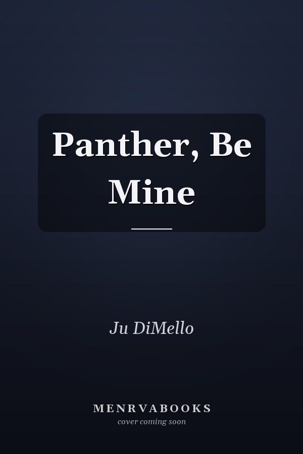 Panther, Be Mine
