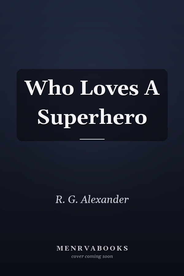 Who Loves A Superhero