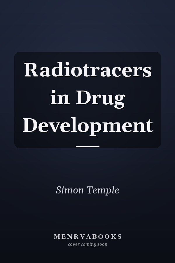 Radiotracers in Drug Development