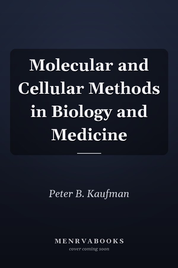 Molecular and Cellular Methods in Biology and Medicine