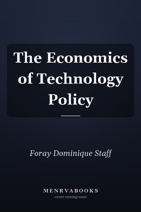 The Economics of Technology Policy