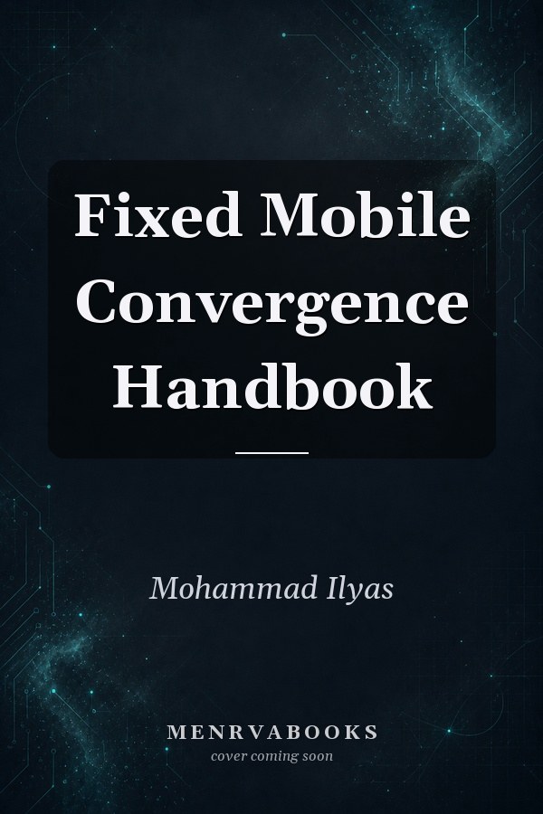 Fixed Mobile Convergence Handbook