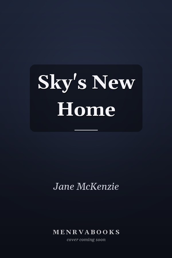 Sky's New Home