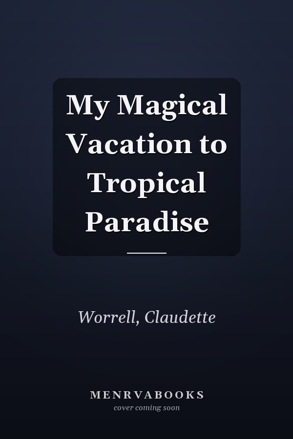 My Magical Vacation to Tropical Paradise