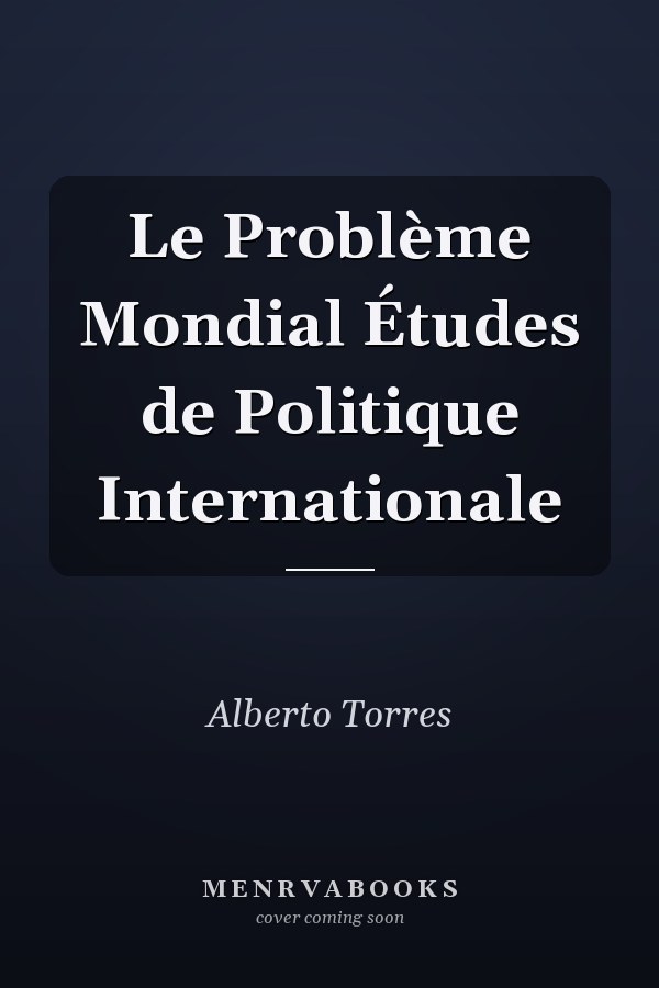 Le Problème Mondial Études de Politique Internationale