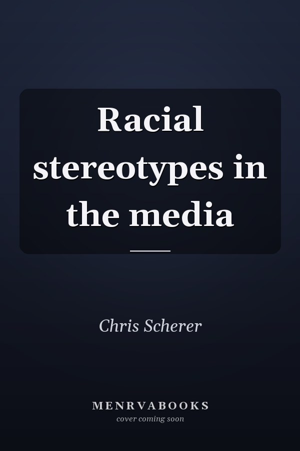 Racial stereotypes in the media