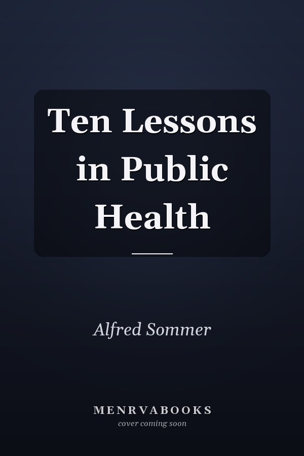 Ten Lessons in Public Health
