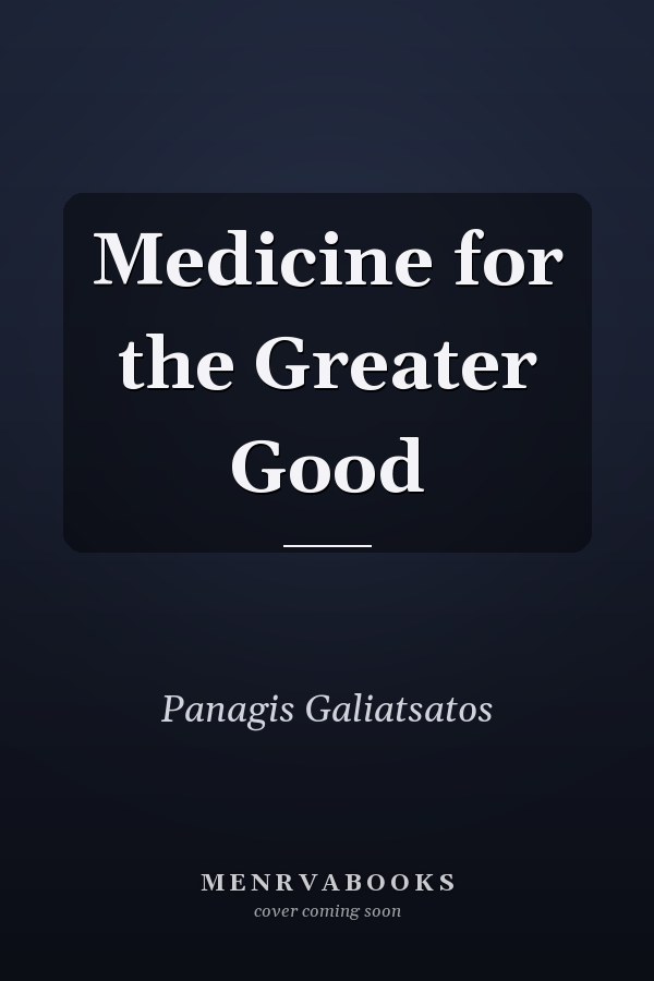 Medicine for the Greater Good