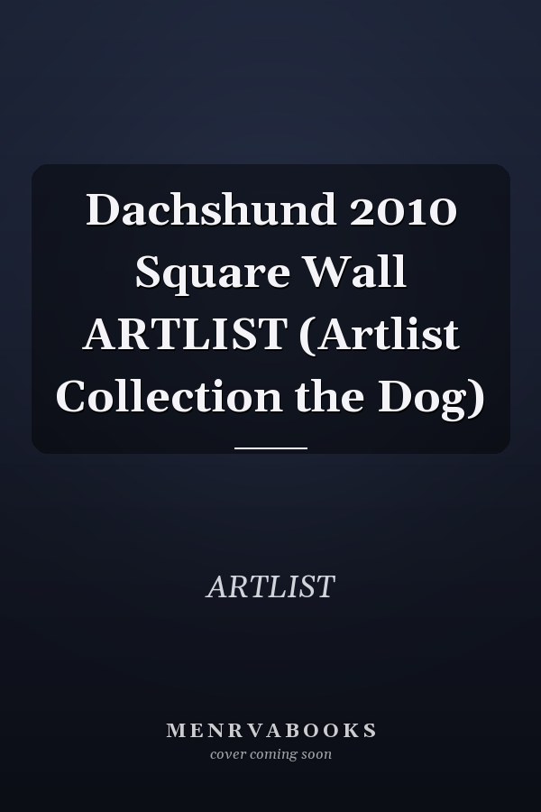 Dachshund 2010 Square Wall ARTLIST (Artlist Collection the Dog)