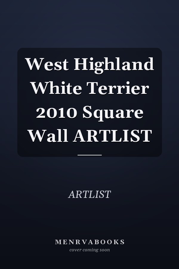 West Highland White Terrier 2010 Square Wall ARTLIST