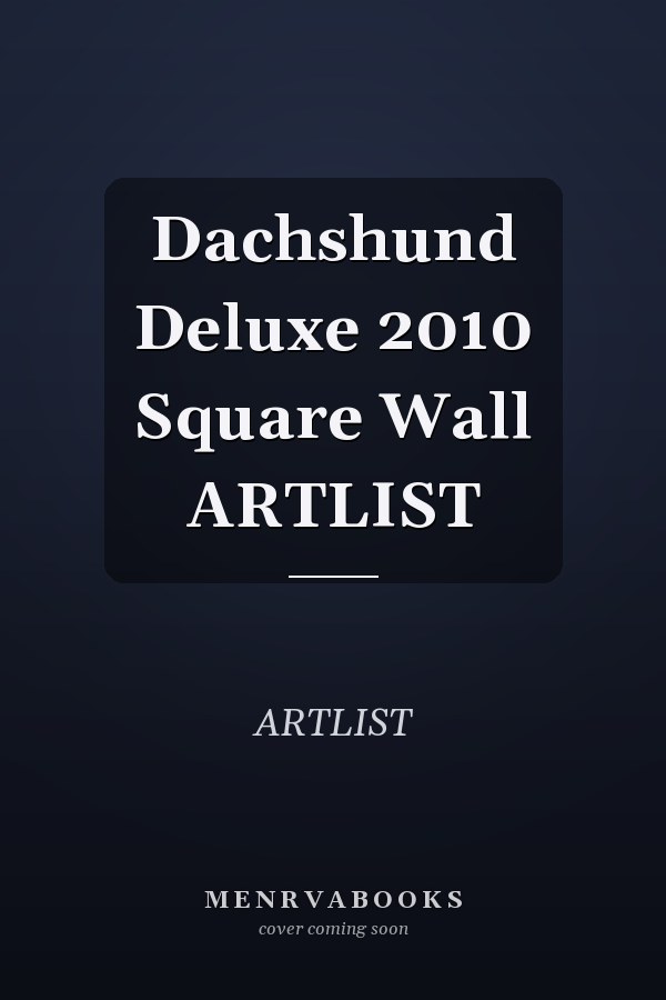 Dachshund Deluxe 2010 Square Wall ARTLIST