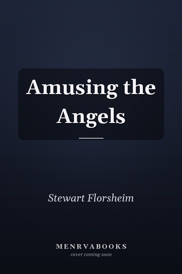 Amusing the Angels