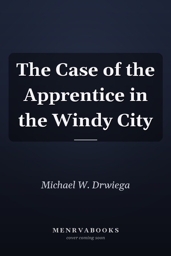 The Case of the Apprentice in the Windy City