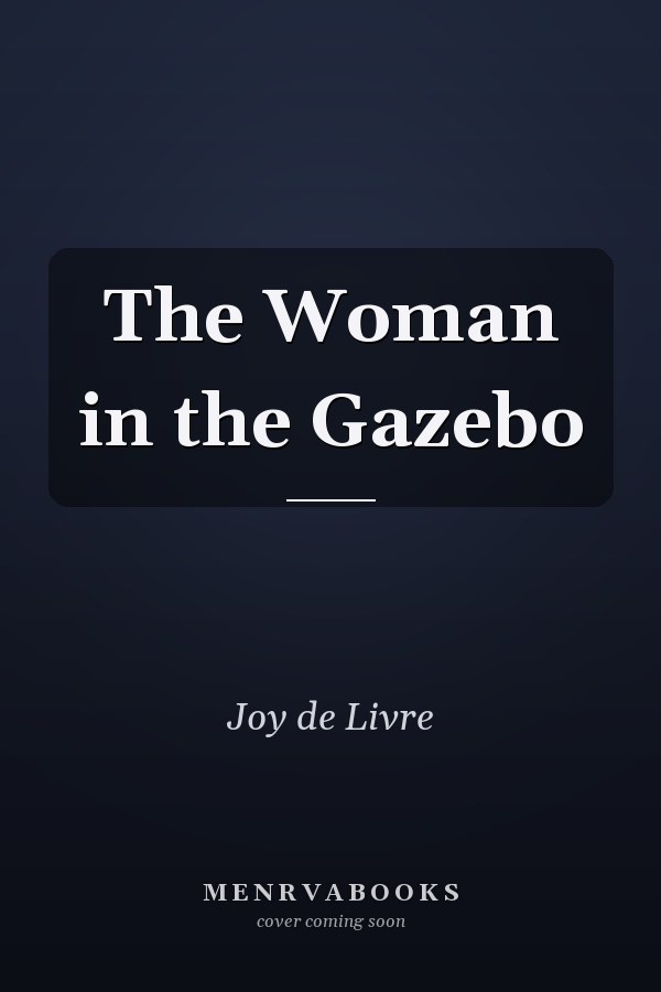 The Woman in the Gazebo