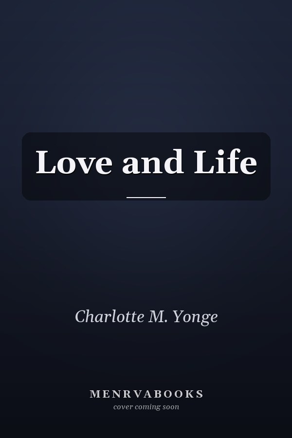 Love and Life