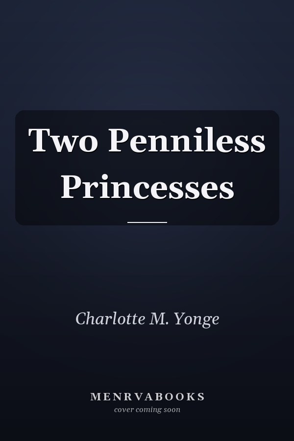 Two Penniless Princesses