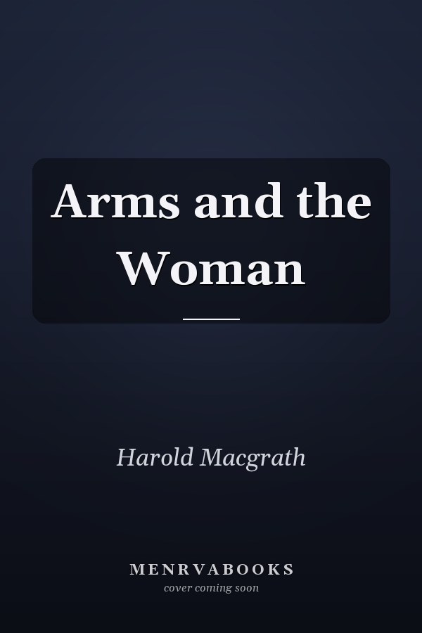 Arms and the Woman