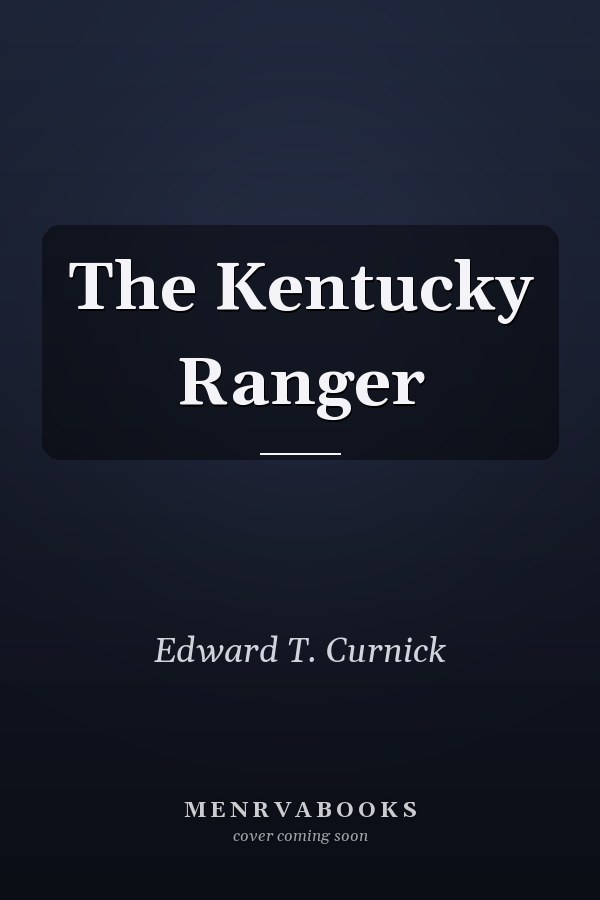 The Kentucky Ranger