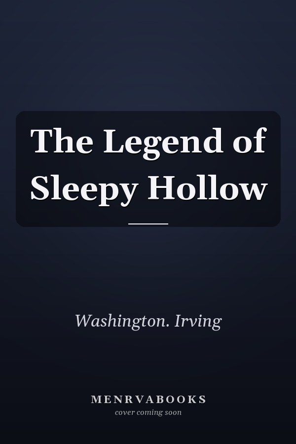 The Legend of Sleepy Hollow