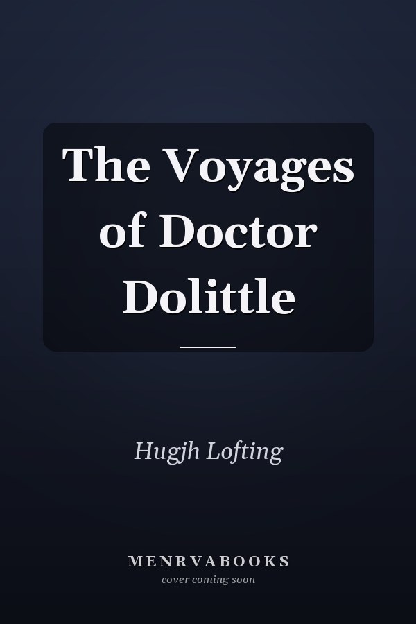 The Voyages of Doctor Dolittle