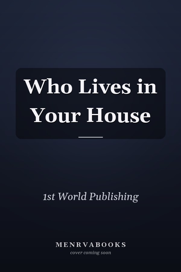 Who Lives in Your House