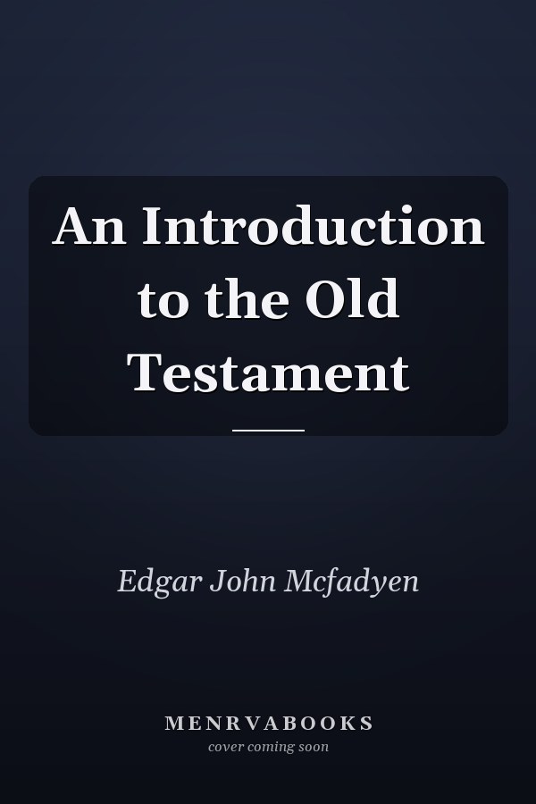 An Introduction to the Old Testament