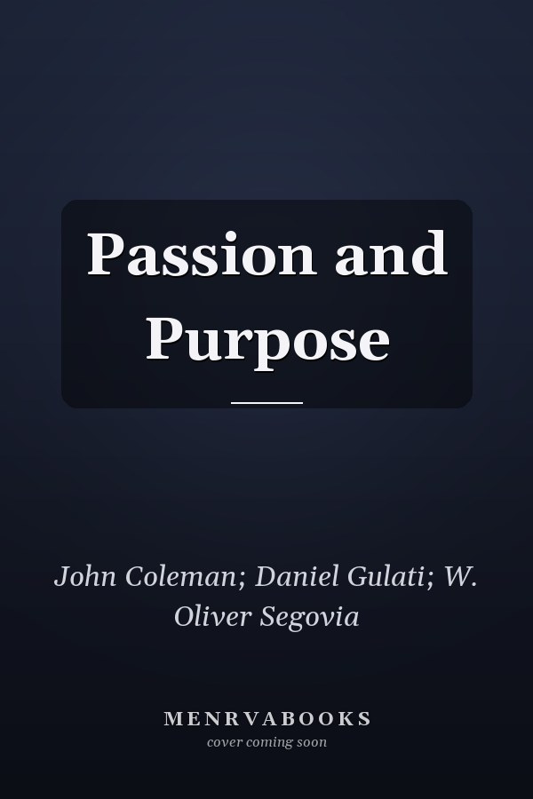 Passion and Purpose