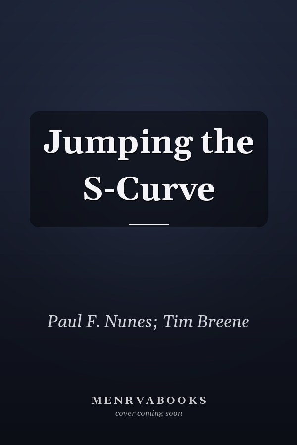 Jumping the S-Curve