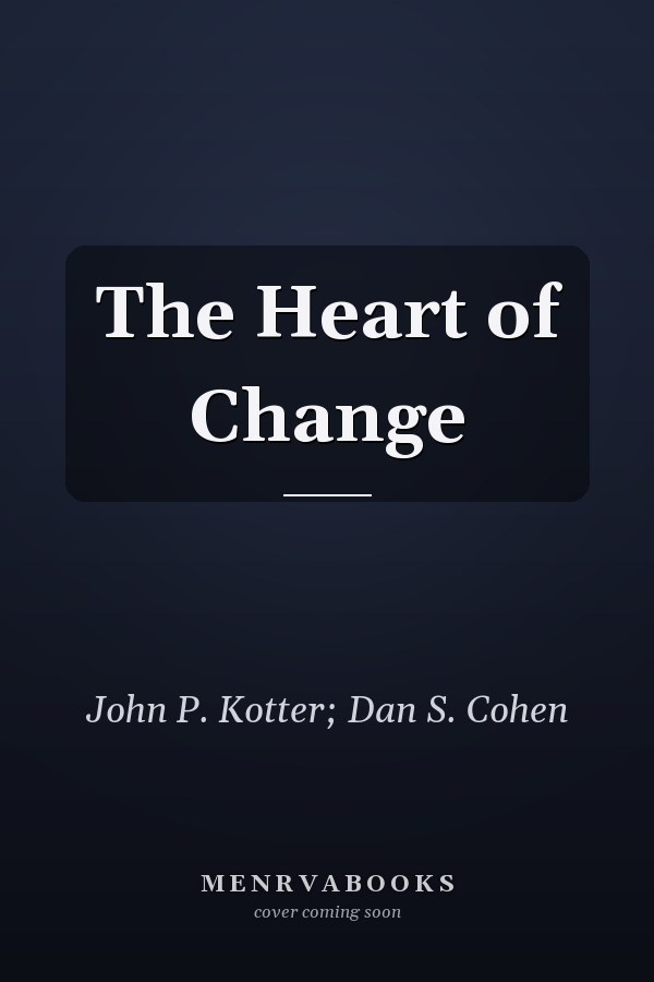 The Heart of Change