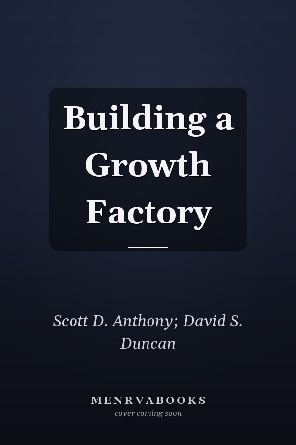 Building a Growth Factory