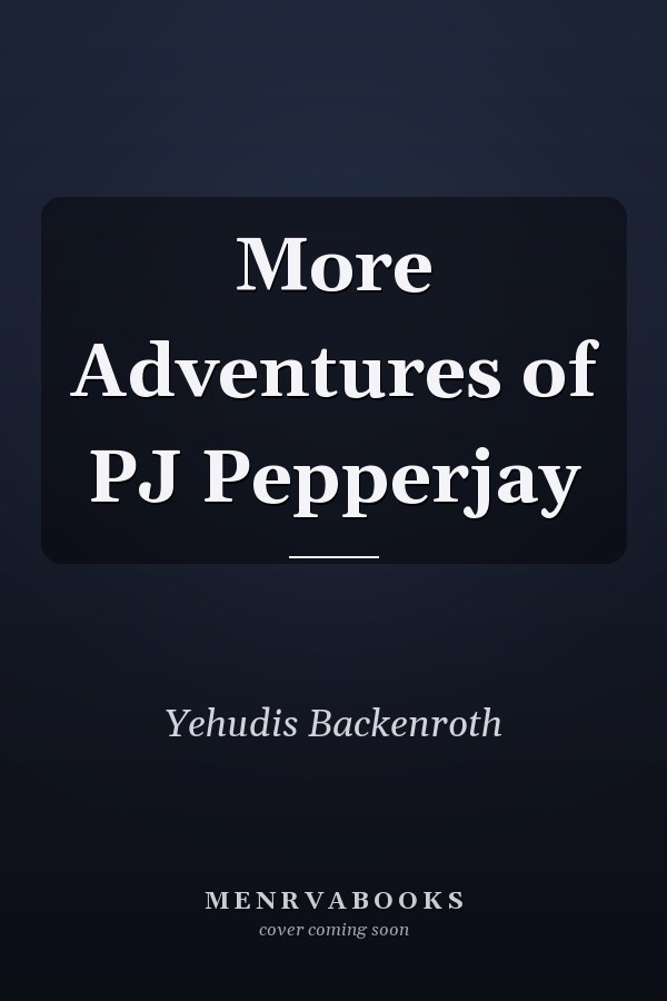 More Adventures of PJ Pepperjay
