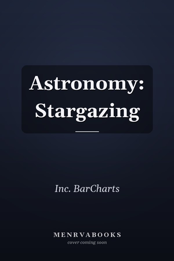 Astronomy: Stargazing