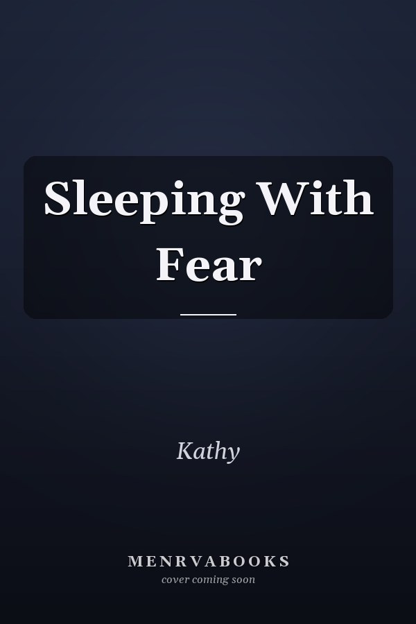 Sleeping With Fear