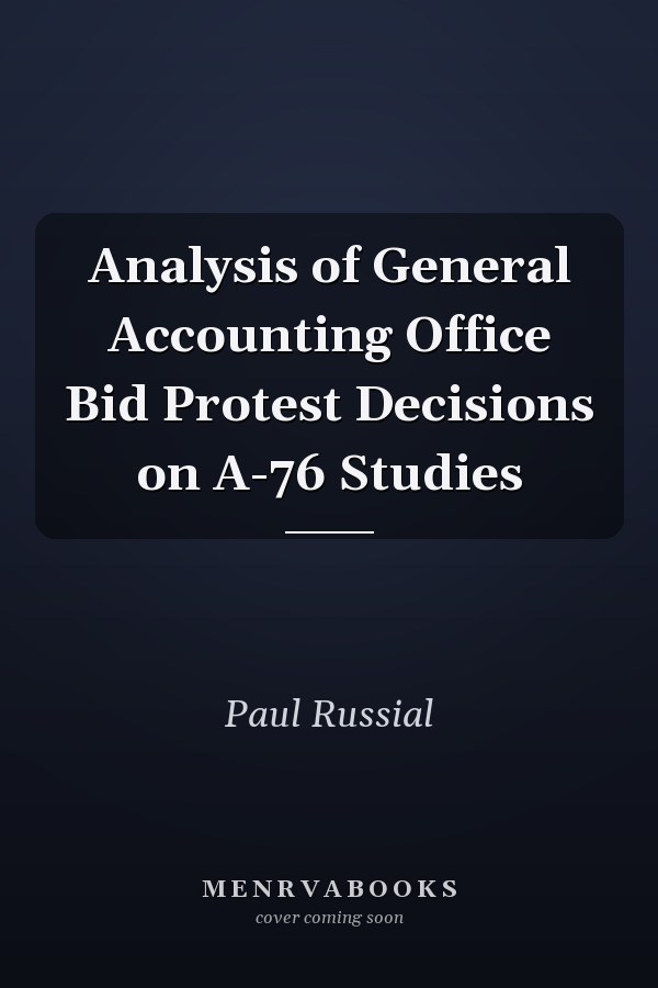 Analysis of General Accounting Office Bid Protest Decisions on A-76 Studies