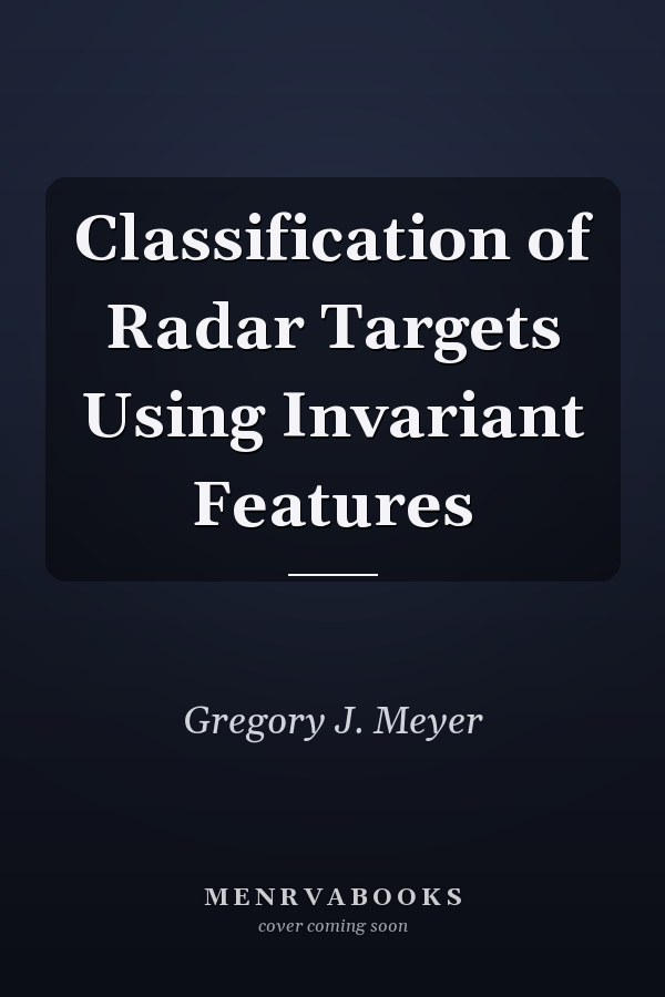 Classification of Radar Targets Using Invariant Features