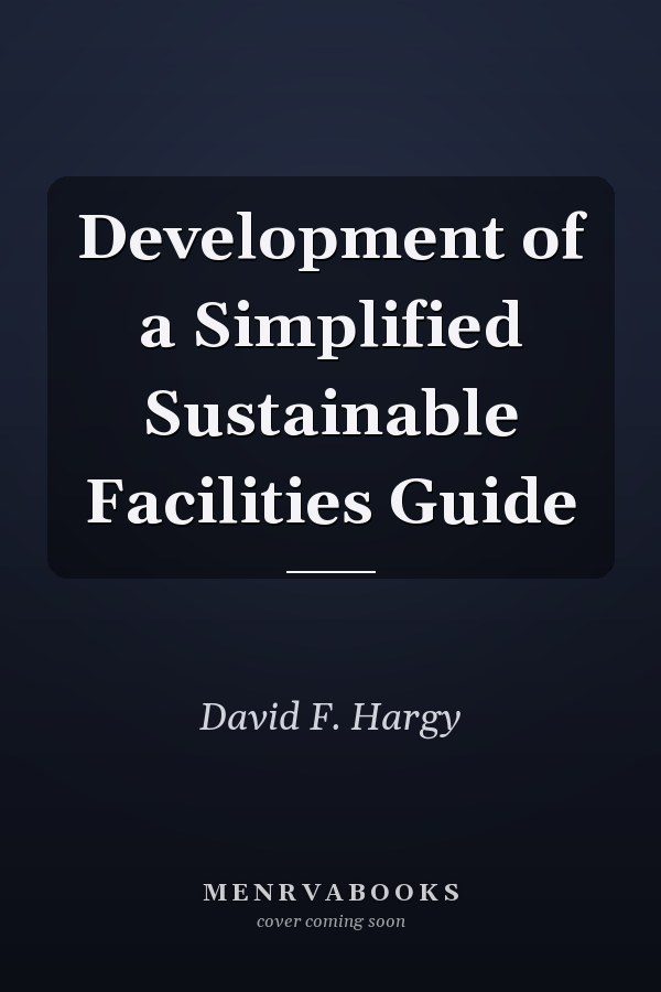 Development of a Simplified Sustainable Facilities Guide