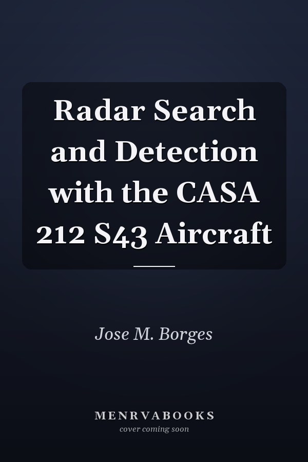Radar Search and Detection with the CASA 212 S43 Aircraft