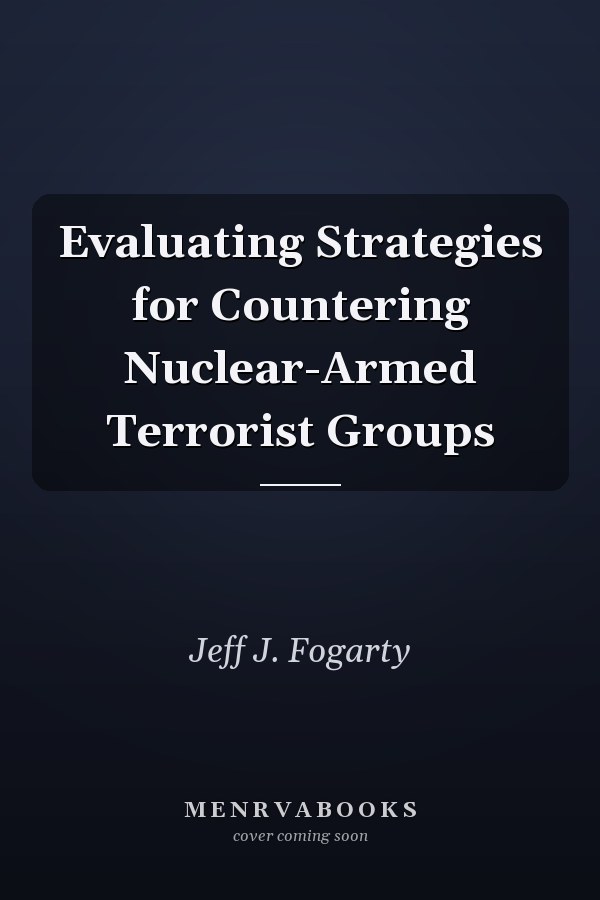 Evaluating Strategies for Countering Nuclear-Armed Terrorist Groups