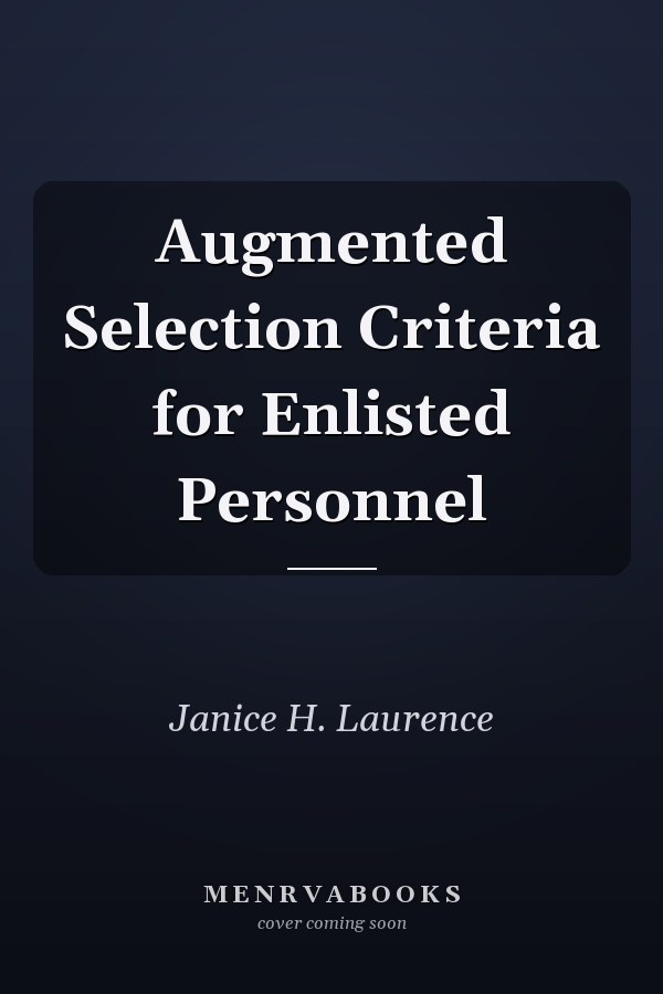Augmented Selection Criteria for Enlisted Personnel