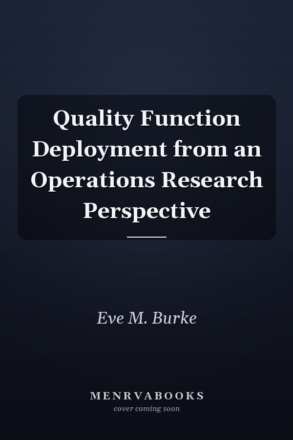 Quality Function Deployment from an Operations Research Perspective