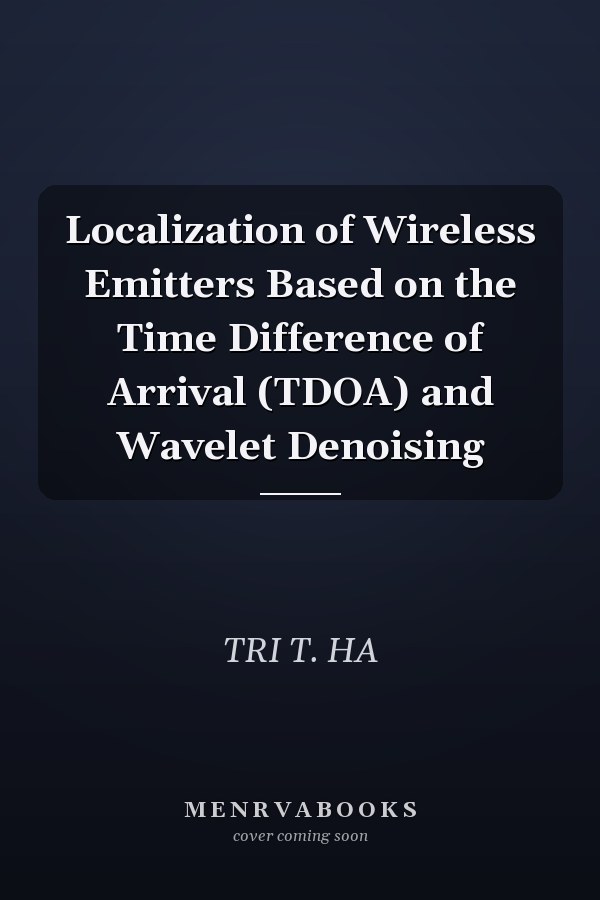 Localization of Wireless Emitters Based on the Time Difference of Arrival (TDOA) and Wavelet Denoising