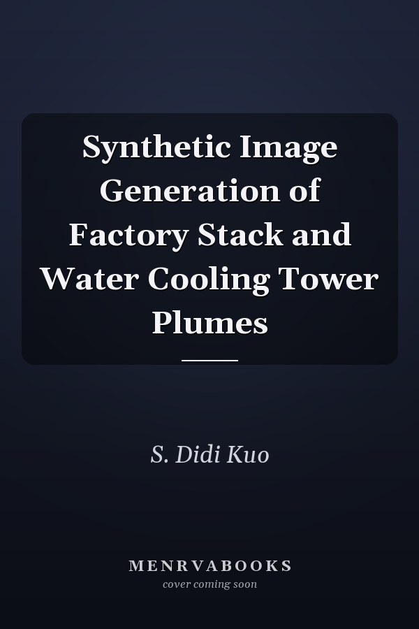 Synthetic Image Generation of Factory Stack and Water Cooling Tower Plumes