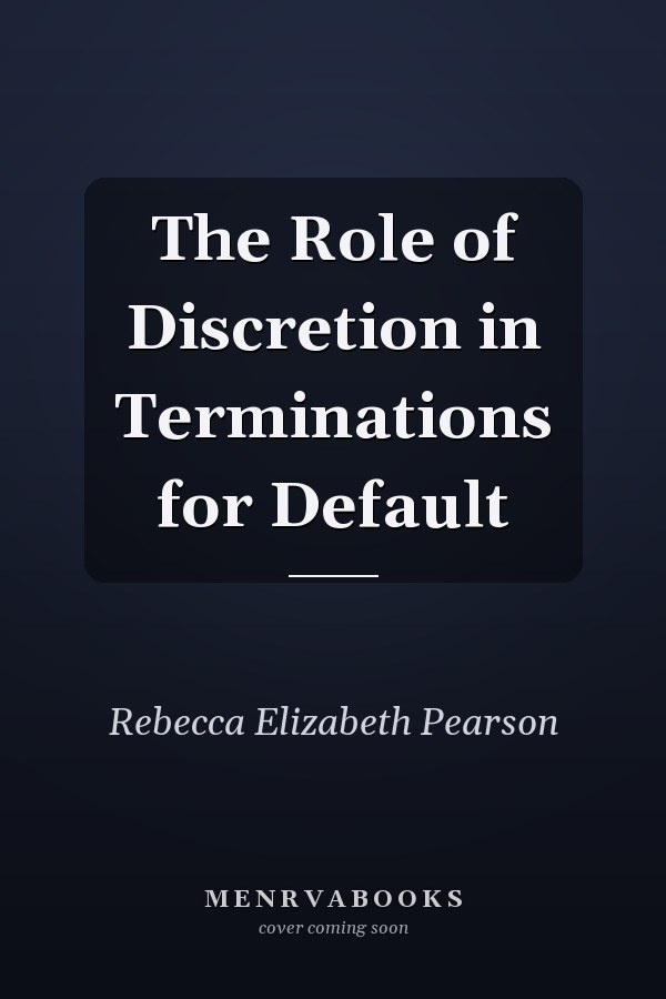 The Role of Discretion in Terminations for Default
