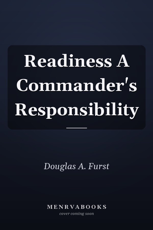 Readiness A Commander's Responsibility