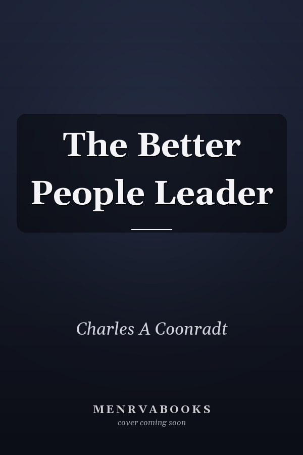 The Better People Leader