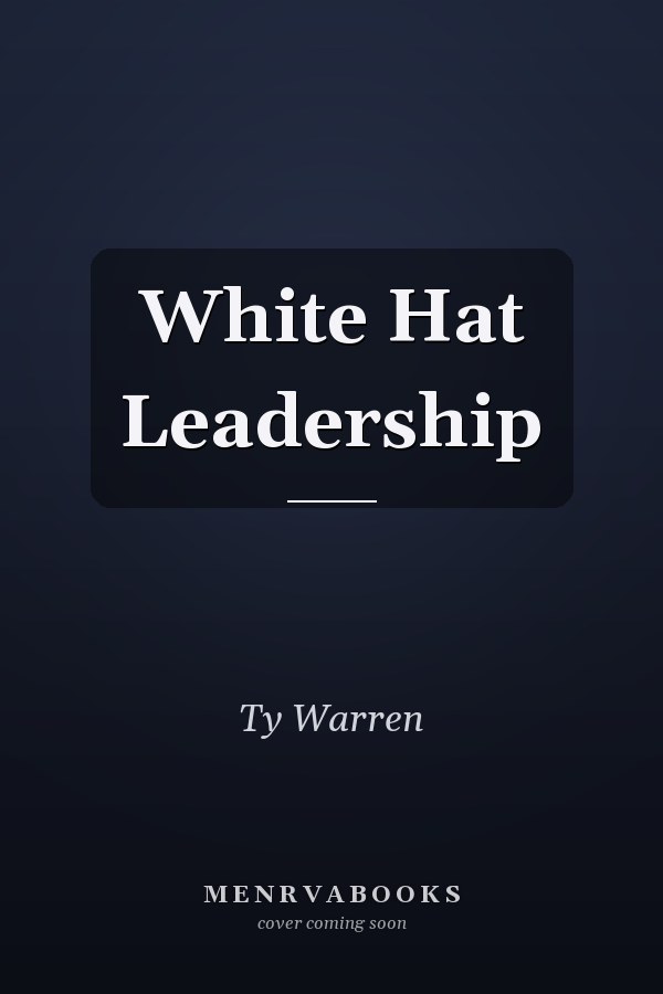 White Hat Leadership