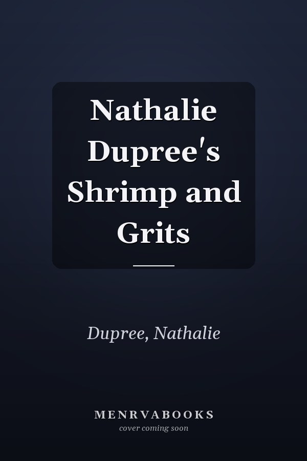 Nathalie Dupree's Shrimp and Grits