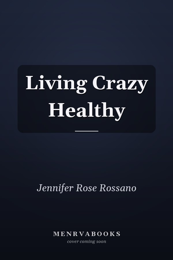 Living Crazy Healthy