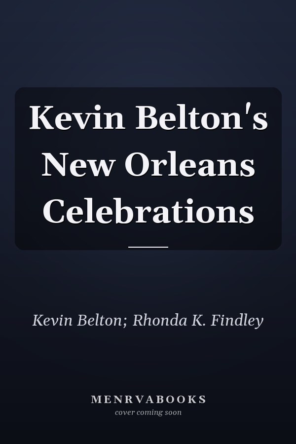 Kevin Belton's New Orleans Celebrations